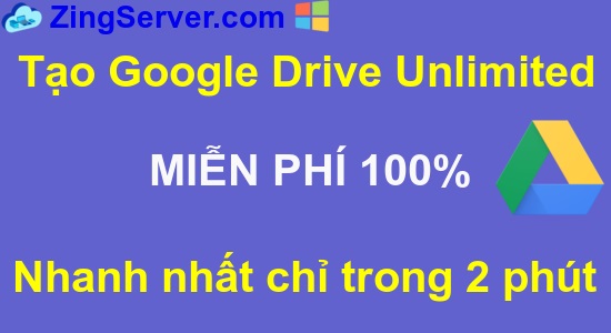 HD tạo Google Drive Unlimited miễn phí nhanh nhất