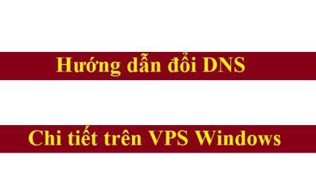 Hướng dẫn đổi DNS trên VPS