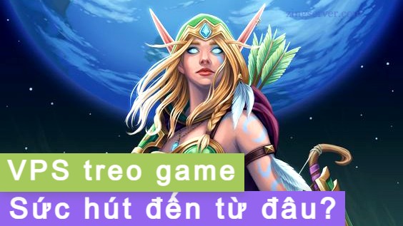 Sức hút của VPS treo game đến từ đâu