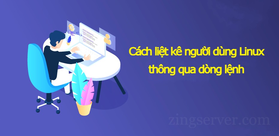 Cách liệt kê người dùng Linux thông qua dòng lệnh