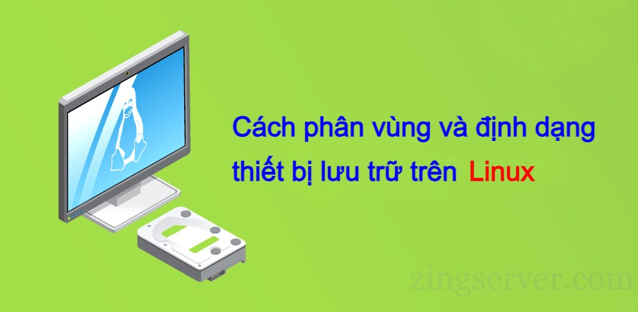 Cách phân vùng và định dạng thiết bị lưu trữ trên Linux