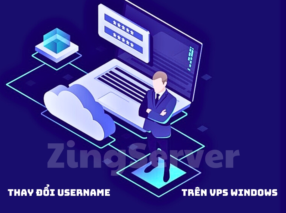 Thay đổi username trên VPS Windows