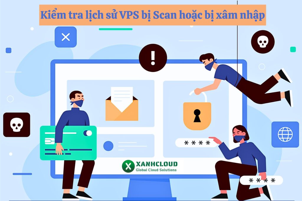 Kiểm tra lịch sử VPS bị Scan hoặc bị xâm nhập