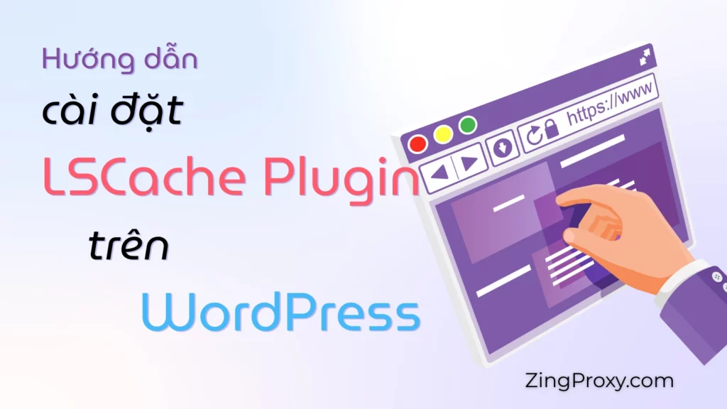 Hướng dẫn cài đặt LiteSpeed Cache Plugin trên WordPress