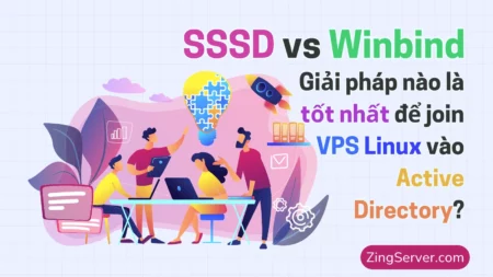SSSD vs Winbind Giải pháp nào là tốt nhất để join VPS Linux vào Active Directory